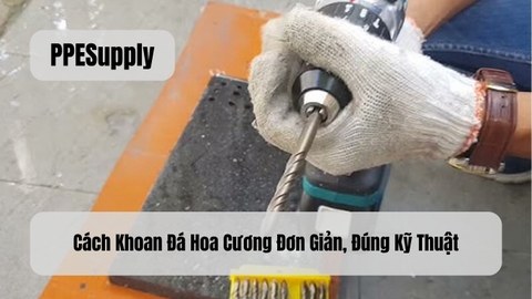 Cách Khoan Đá Hoa Cương Đơn Giản, Đúng Kỹ Thuật