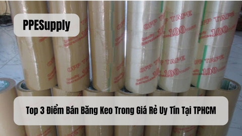Top 3 Điểm Bán Băng Keo Trong Giá Rẻ Uy Tín Tại TPHCM