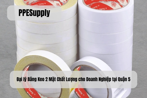 Đại lý Băng Keo 2 Mặt Chất Lượng cho Doanh Nghiệp tại Quận 5