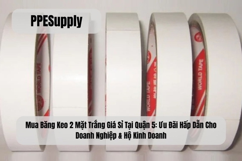Mua Băng Keo 2 Mặt Trắng Giá Sỉ Tại Quận 5: Ưu Đãi Hấp Dẫn Cho Doanh Nghiệp & Hộ Kinh Doanh