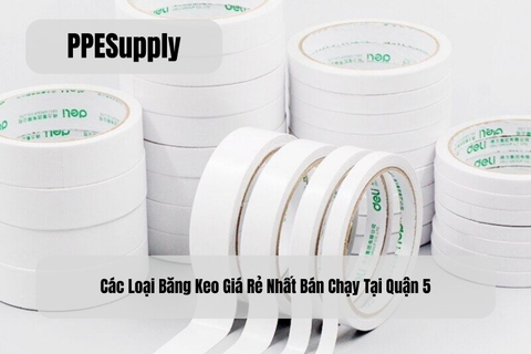 Các Loại Băng Keo Giá Rẻ Nhất Bán Chạy Tại Quận 5