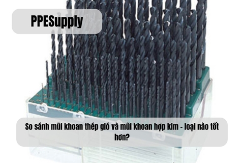 So sánh mũi khoan thép gió và mũi khoan hợp kim – loại nào tốt hơn?