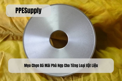Mẹo Chọn Đá Mài Phù Hợp Cho Từng Loại Vật Liệu