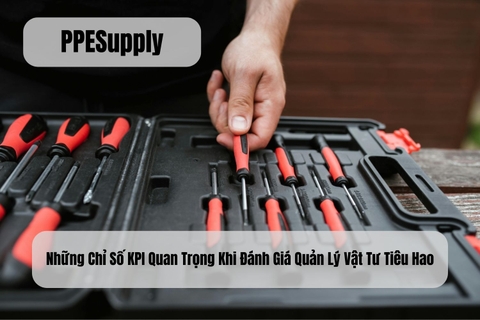 Những Chỉ Số KPI Quan Trọng Khi Đánh Giá Quản Lý Vật Tư Tiêu Hao