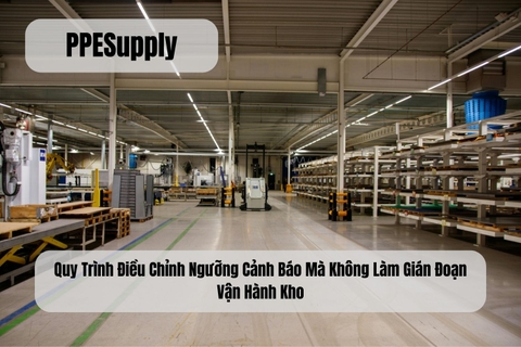 Quy Trình Điều Chỉnh Ngưỡng Cảnh Báo Mà Không Làm Gián Đoạn Vận Hành Kho