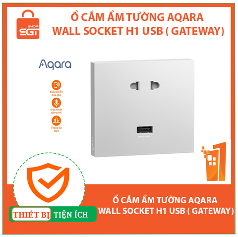 Ổ cắm ẩm tường Aqara Wall Socket H1 USB ( Gateway)