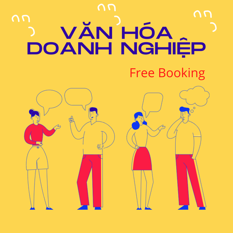 TƯ VẤN XÂY DỰNG VĂN HÓA DOANH NGHIỆP