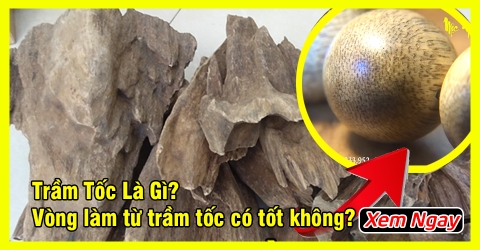 Trầm hương tốc là gì? Vòng trầm tốc đeo có tốt không?