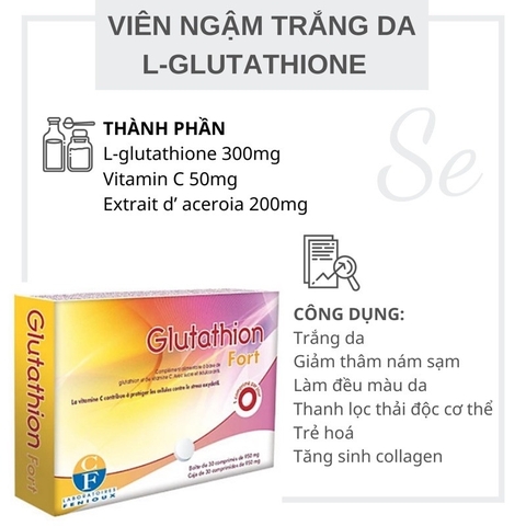 Viên Ngậm Trắng Da Glutathion Fort Trắng Da Của Pháp 30 Viên (cam kết hàng chính hãng)