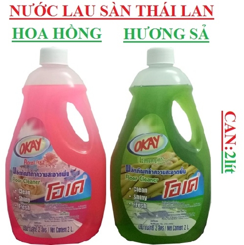 Nước lau sàn hương xả, hương hoa hồng OKAY Thái Lan 2 lít