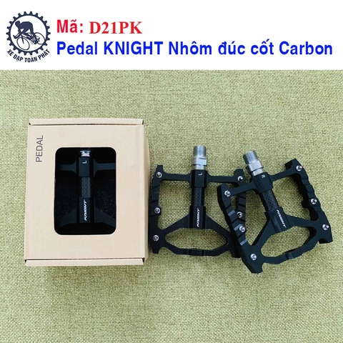 Pedal KNIGHT Nhôm đúc cốt carbon