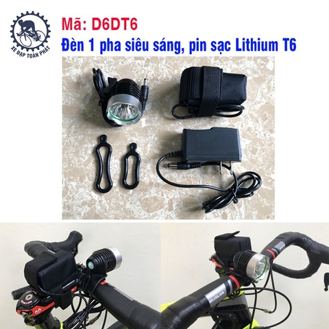 Đèn 1 pha siêu sáng, pin sạc Lithium T6