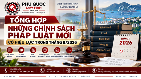TỔNG HỢP NHỮNG CHÍNH SÁCH PHÁP LUẬT MỚI CÓ HIỆU LỰC TRONG THÁNG 9/2026