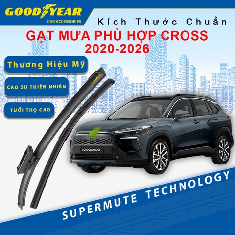 Gạt Mưa Dùng Cho Dòng Xe Toyota Cross 2020-2026 GOODYEAR Siêu Êm Không Rít Size Chuẩn