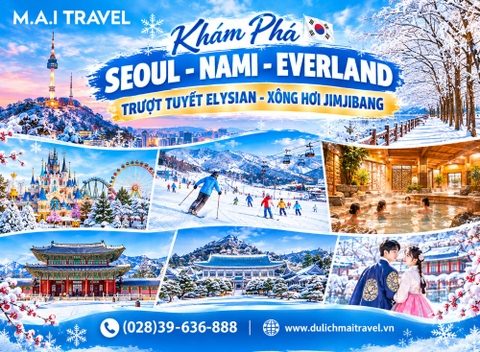 Tour Hàn Quốc • Trải nghiệm Trượt Tuyết Elysian - Xông Hơi Jimjibang - Đảo Nami - Everland- 4N4D