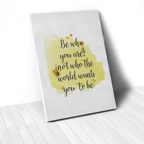 Tranh Be who you are quote, sunflower