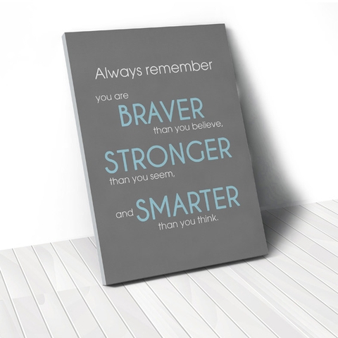 Tranh You are braver... quote