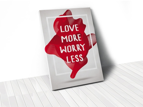 Tranh Love more worry less