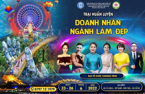 Bùng nổ Chương trình “Trại huấn luyện doanh nhân ngành làm đẹp - 2022” tại Đà Nẵng