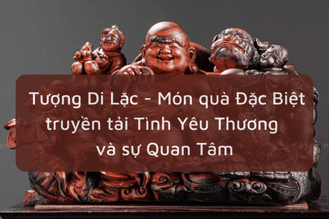 Khám Phá Ý Nghĩa đằng sau Tượng Di Lặc - Món quà Đặc Biệt truyền tải Tình Yêu Thương và sự Quan Tâm!
