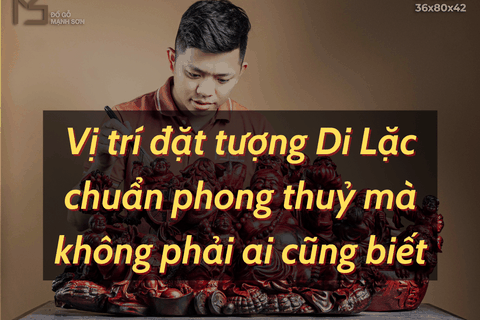 Những vị trí đắc địa đặt tượng Di Lặc chuẩn phong thuỷ mà không phải ai cũng biết
