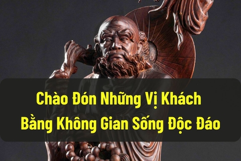 Chào Đón Những Vị Khách Bằng Vẻ Đẹp Không Gian Sống Độc Đáo