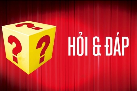 GIẢI ĐÁP THẮC MẮC KỲ 2