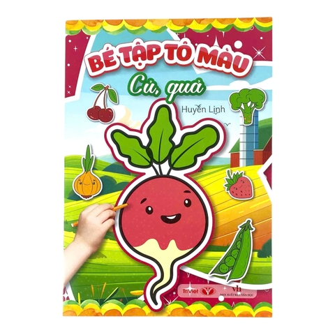 Bé tập tô màu: củ, quả