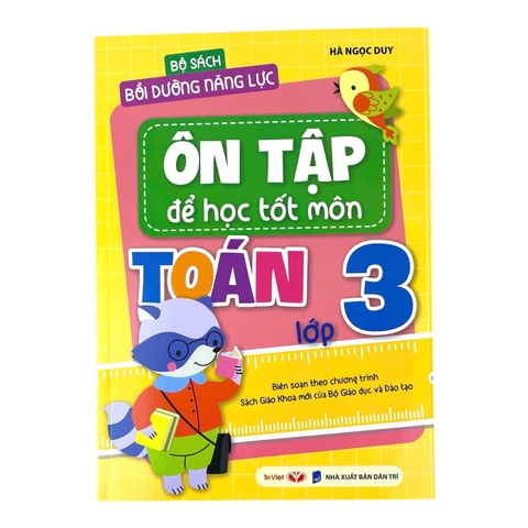 Bộ sách Bồi dưỡng năng lực: Ôn tập để học tốt Toán lớp 3