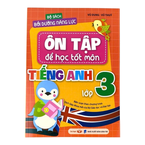 Bộ sách Bồi dưỡng năng lực: Ôn tập để học tốt môn Tiếng Anh lớp 3