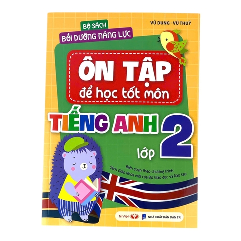 Bộ sách bồi dưỡng năng lực: Ôn tập để học tốt môn tiếng Anh lớp 2
