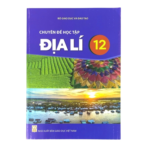 Sách chuyên đề học tập Địa Lí Lớp 12 - Kết nối tri thức với cuộc sống, Sách bài học, Sách giáo khoa