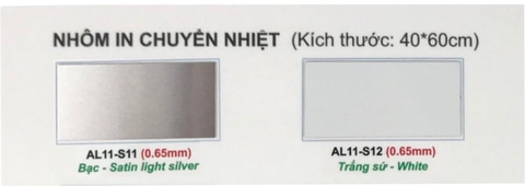 Nhôm in nhiệt AL11-S11/AL11-S12 /AL11-S12 /AL11-S12 40x60cm dày 0.65mm