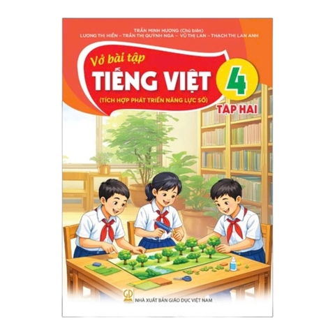 Vở bài tập tích hợp Tiếng Việt Lớp 4 tập 2 - Kết nối tri thức với cuộn sống, Sách bài tập, Sách tham khảo