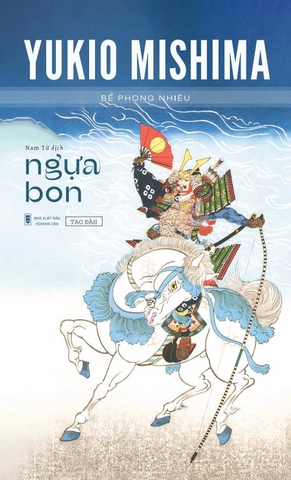 Ngựa Bon - Yukio Mishima [Bìa mềm]