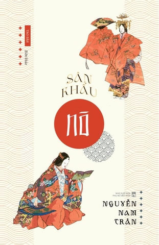 [Sách bìa cứng] Sân Khấu Nô - Nguyễn Nam Trân