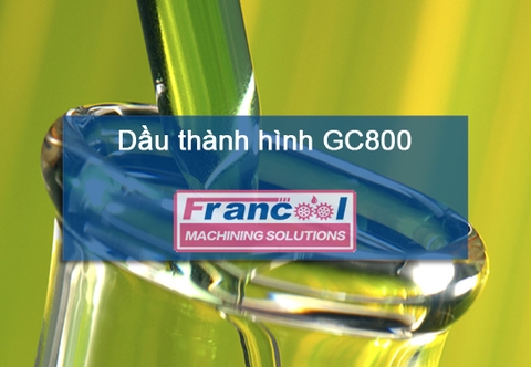 Dầu thành hình GC800