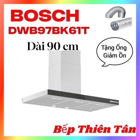 Máy Hút Mùi Chữ T BOSCH DWB97BK61T