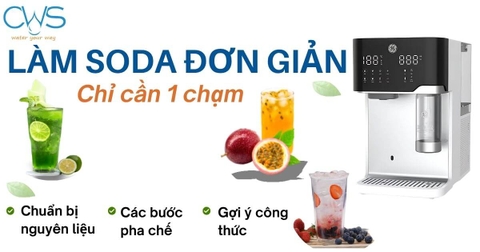 Cách Pha Soda Đơn Giản Tại Nhà Bằng Máy Lọc Nước GE CTS10