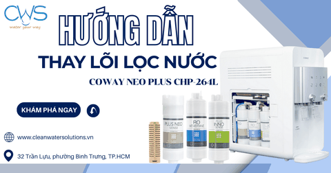 Hướng Dẫn Thay Lõi Máy Coway Neo Plus-264L
