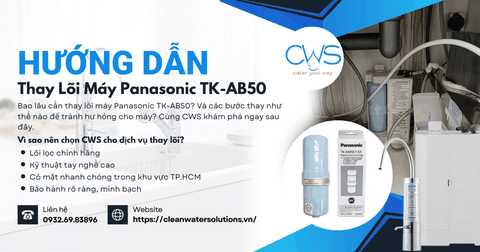 Hướng Dẫn Thay Lõi Máy Panasonic TK-AB50 Chi Tiết