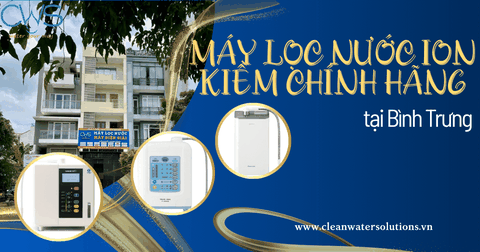 Máy Lọc Nước Ion Kiềm Chính Hãng Tại Phường Bình Trưng