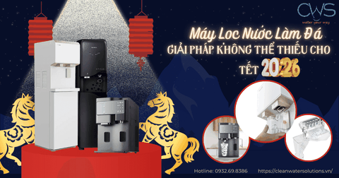 Máy Lọc Nước Làm Đá Không Thể Thiếu Cho Tết 2026