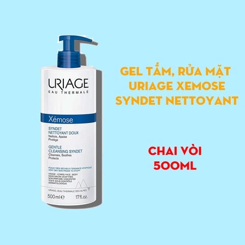 Gel tắm rửa mặt Uriage Xemose Syndet Nettoyant Doux 500ml - da khô, da cơ địa, chàm