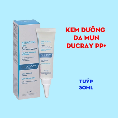 Kem Dưỡng Giảm Mụn Ducray Keracnyl PP+ Anti-Blemish Cream 30ml - cho da mụn, cân bằng dầu