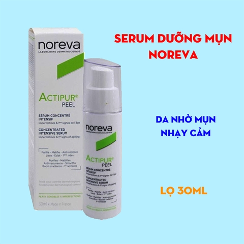 Serum dưỡng mụn Noreva Actipur Peel Concentrated Serum 30ml - giảm mụn, mờ thâm, kiềm dầu