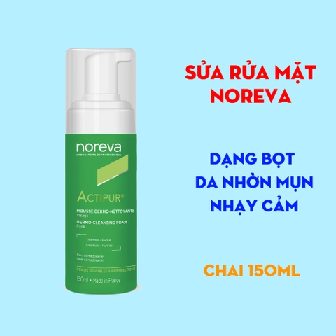 Sửa Rửa mặt Noreva Actipur Dermo Cleansing Foam 150ml - tạo bọt cho da nhờn mụn, nhạy cảm