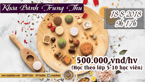 KHÓA HỌC BÁNH TRUNG THU K7-18/8/2018