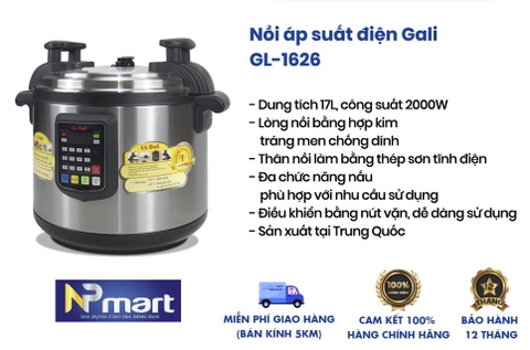 NỒI ÁP SUẤT ĐIỆN GALI GL-1626 2000W - 17 LÍT