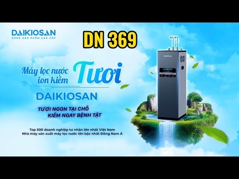 Máy lọc nước ion kiềm tươi từ trường nóng nguội lạnh Daikiosan DN369